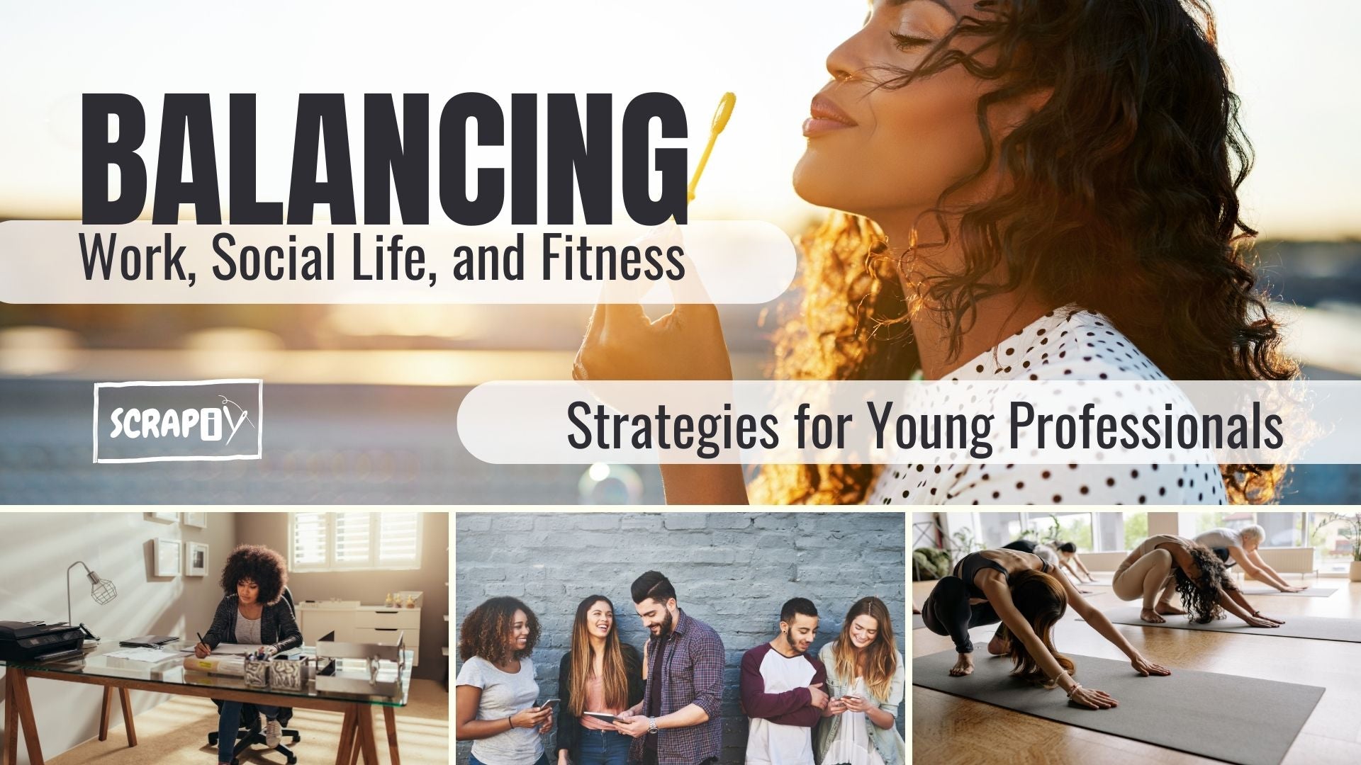 Balancing Work, Social Life, and Fitness: Strategies for Young Profess ...